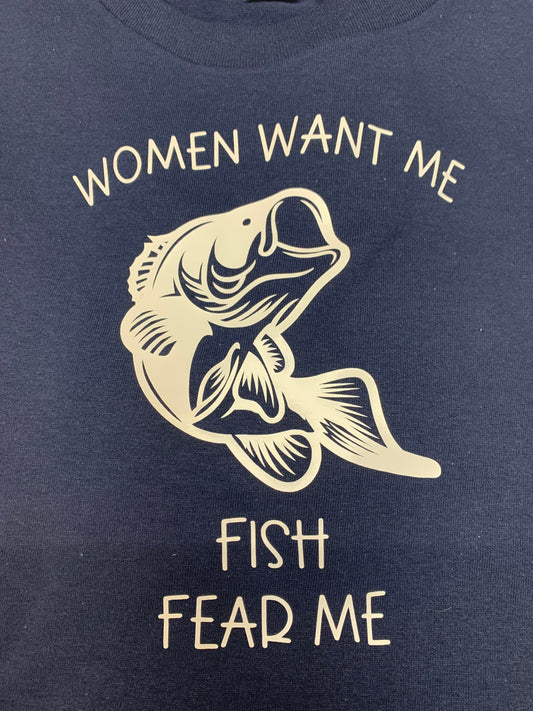 Women Want Me, Fish Fear Me - Hoodie